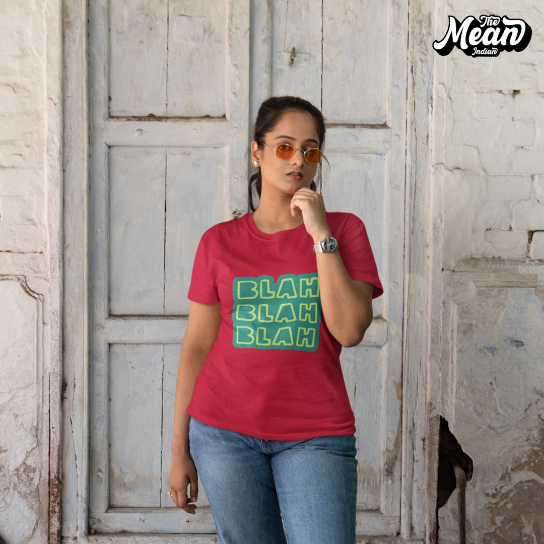 Blah Blah Blah - Boring Women's T- shirt The Mean Indian Store