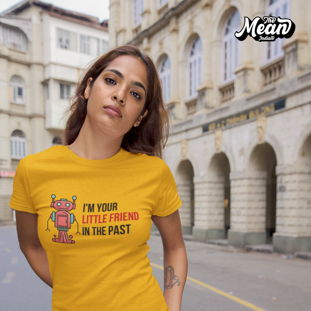 I'm Your Little Friend In The Past - Boring Women's T-shirt The Mean Indian Store