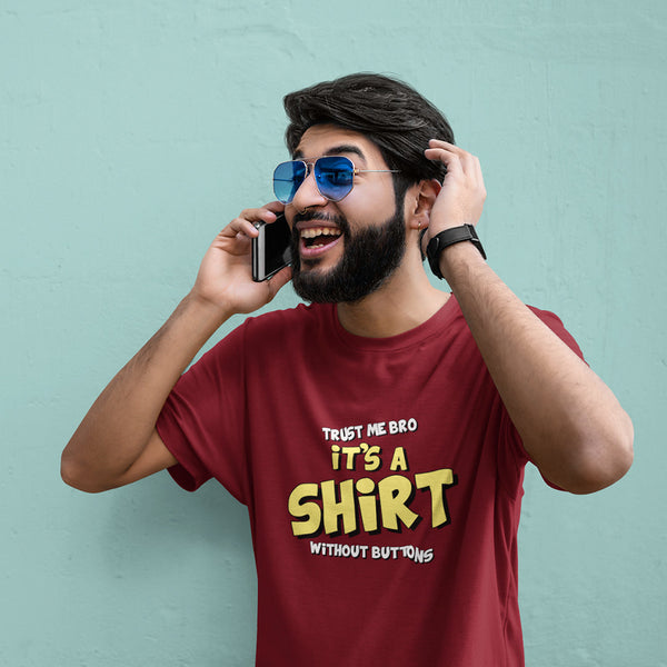 It's A Shirt - Men t-shirt