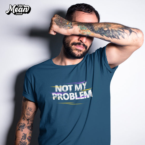 Men's Not My Problem T-shirt