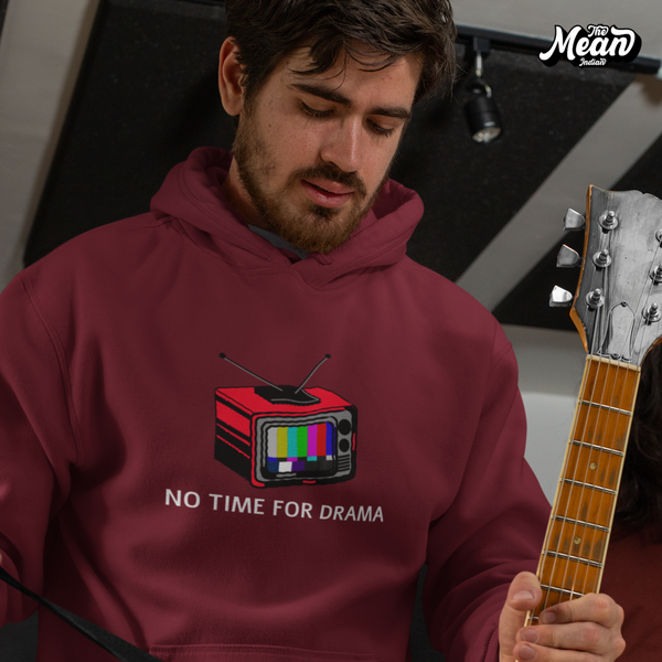 No Time For Drama - Men's Hoodie (Unisex)