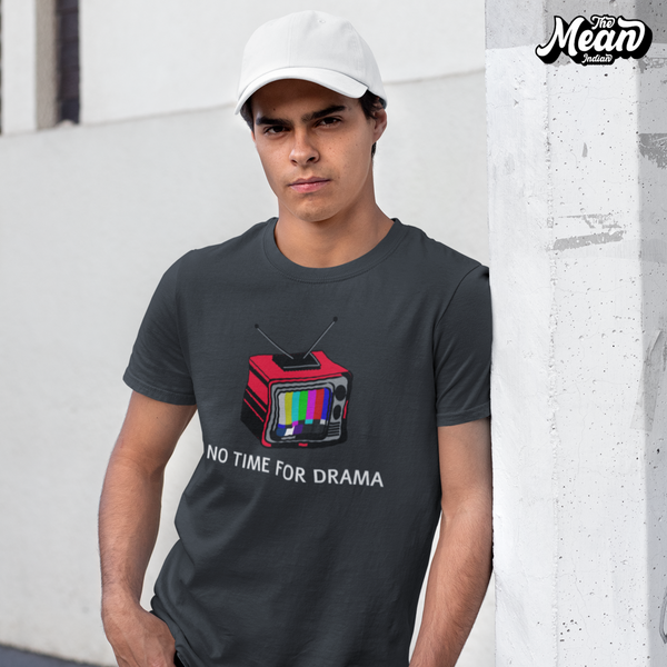 No Time for Drama - Men's T-shirt