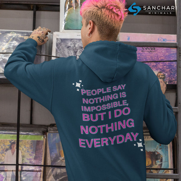 People Say Nothing is Impossible - Men Hoodie