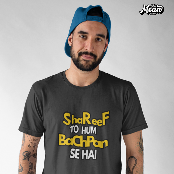 Shareef To Hum Bachpan Se Hai - Men's Hindi T-shirt