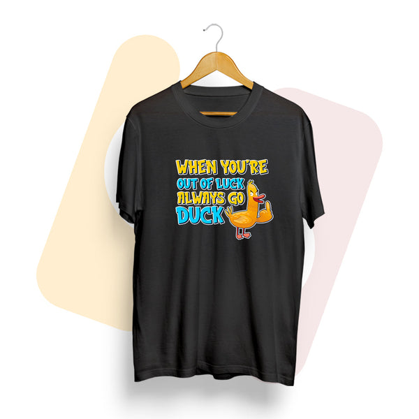 When You're out of luck - Men T-shirt